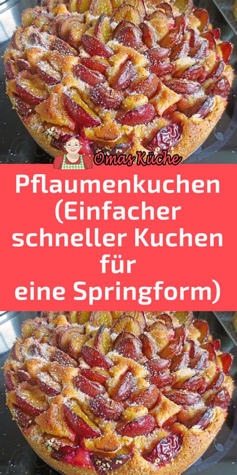 Für diese rezepte braucht ihr höchstens eine stunde! Pflaumenkuchen (Einfacher, schneller Kuchen für eine ...