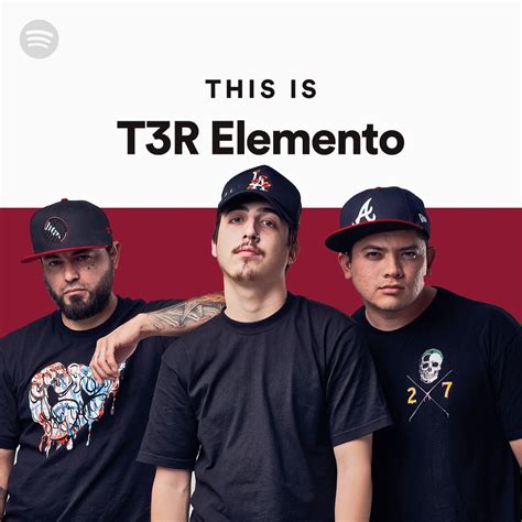 This Is T3r Elemento Spotify Playlist