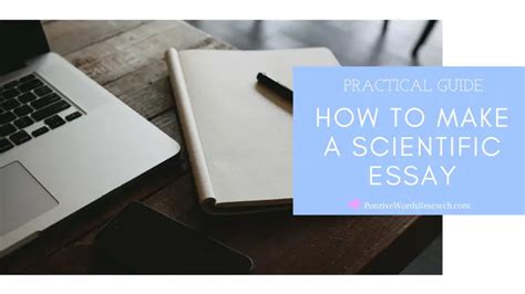 Practical Guide How To Make A Scientific Essay