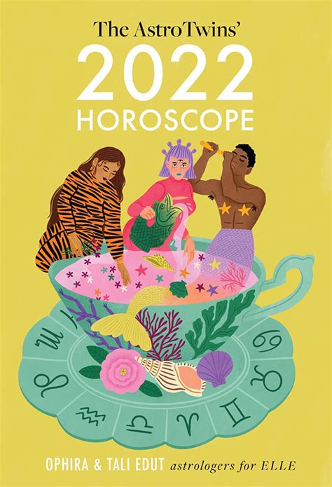 The Astrotwins 2022 Horoscope The Complete Yearly Astrology Guide For