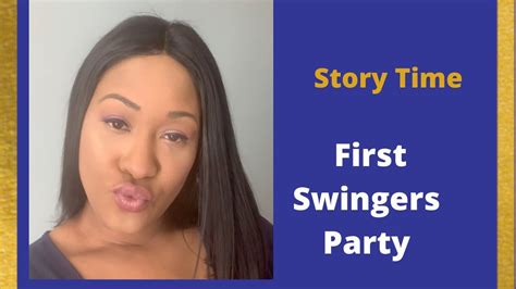 My First Swingers Party Youtube