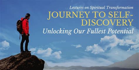 Journey To Self Discovery Unlocking Our Fullest Potential