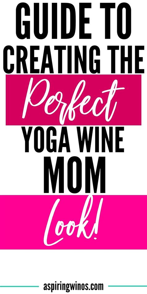Guide To Creating The Perfect Wine Mom Look Aspiring Winos