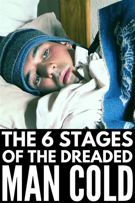 The 6 Stages Of A Man Cold Man Cold Cold Humor Man