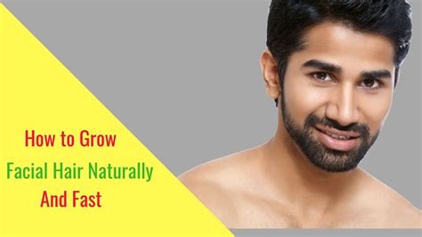 How To Grow Facial Hair Naturally And Fast Growing Facial Hair