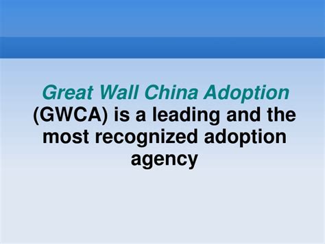 Ppt Great Wall China Adoption Is A Leading Adoption Agency Powerpoint