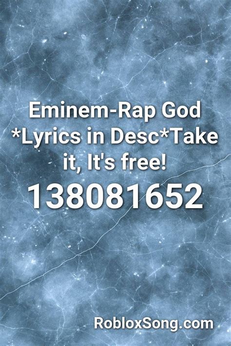 Eminem Rap God Lyrics In Desctake It Its Free Roblox Id Roblox