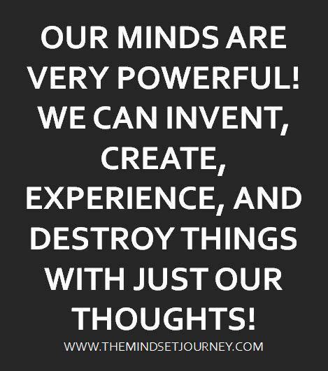 The Mind Is A Powerful Thing Mind Power Quotes Encouragement Quotes