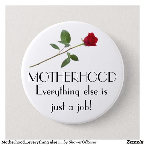 Motherhood… Everything else is just a job. | Quotes about motherhood, Motherhood, Mom quotes