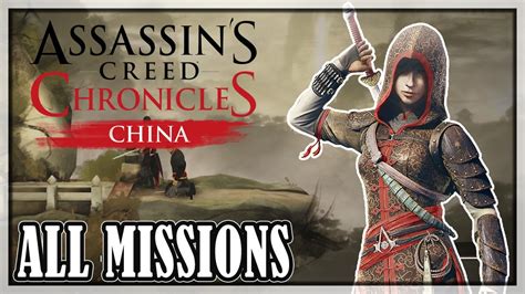 Assassins Creed Chronicles China All Missions Full Game Youtube