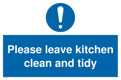 Please Leave The Kitchen Clean And Tidy Mandatory Sign From Safety Sign