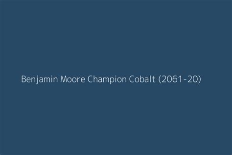 Benjamin Moore Champion Cobalt 2061 20 Color Hex Code