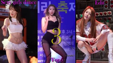 Fancam Kpop The Compilation Sexy Girl Dance Cute Girls Sexy Dance Sexy Dance Girls Top 5 Edit