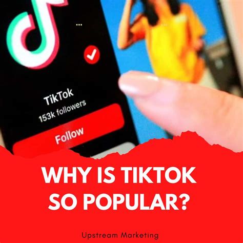 7 Reasons Why Tiktok Is So Popular Upstream Marketing