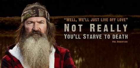 See more ideas about duck dynasty, duck dynasty quotes, duck. The Best of Phil Robertson's Quotes/Sayings