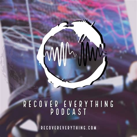 Recover Everything Listen Via Stitcher For Podcasts
