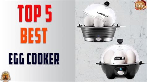 Top 5 Best Egg Cookers To Buy In 2023 Review Worth Buying Today