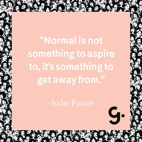Girlboss Quote Normal Is Not Something To Aspire To Its Something To