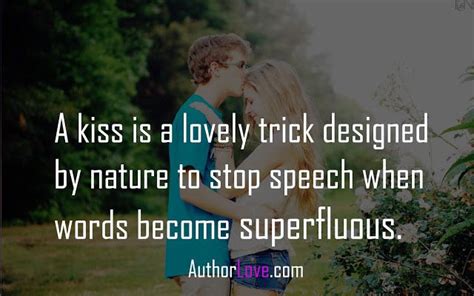 A Kiss Is A Lovely Trick Designed By Nature Love Quotes Romantic