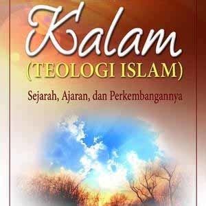 Jual Buku Pemikiran Kalam Teologi Islam Sejarah Ajaran Dan