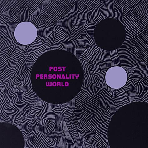 Post Personality World By Bloo Burds On Amazon Music