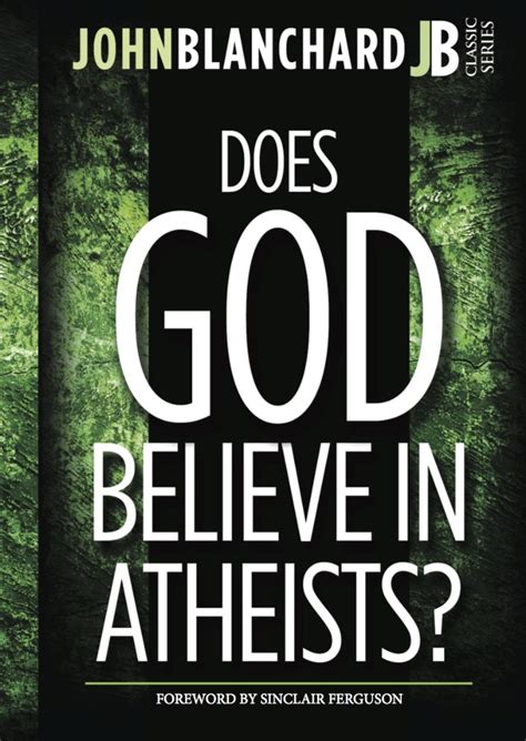 does god believe in atheists by blanchard john free delivery