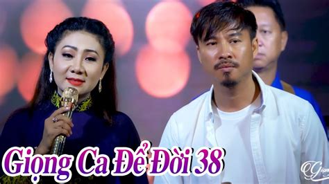 GiỌng Ca ĐỂ ĐỜi 38 Lk Nhạc Trữ Tình Bolero Hay Mê Mẩn Mới Nhất Youtube