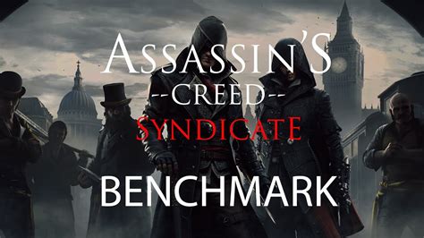 Assassin S Creed Syndicate Benchmark I K Gtx Xtreme Gaming