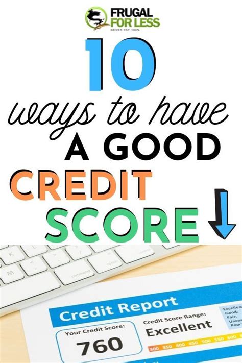 10 Ways To Have A Good Credit Score Frugal For Less Credit Card