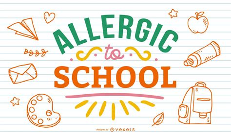 Allergic To School Lettering Design Vector Download