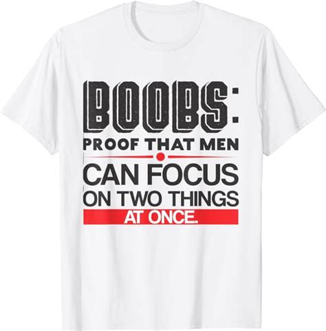 Boobs Proof That Men Can Focus On Two Things T Shirt Amazonde Fashion