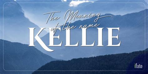 What The Name Kellie Means And What Numerologists Think Of It