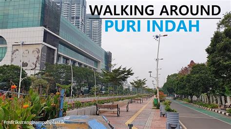 Walking Around ~ Puri Indah Jakarta Barat Youtube