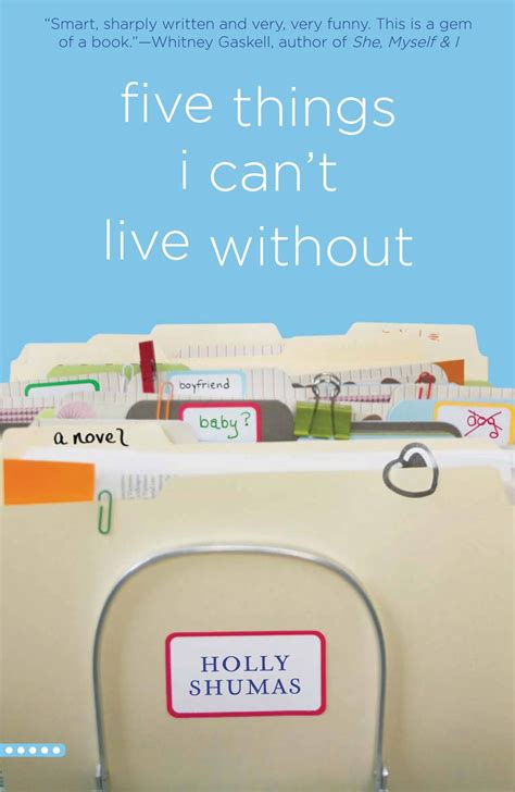 Five Things I Cant Live Without By Holly Shumas Hachette Book Group