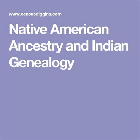Native American Ancestry And Indian Genealogy Native American Genealogy Native American