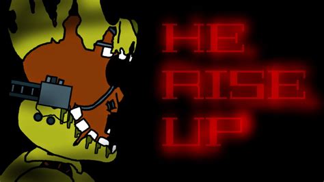 He Rise Upfnaf 3 Music Video Official Music Video Youtube