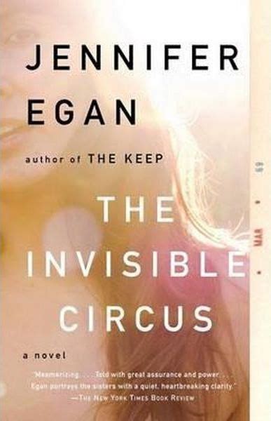 The Invisible Circus Jennifer Egan