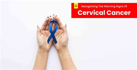 Early Warning Signs Of Cervical Cancer Screening Tests And Vaccines Mrmed