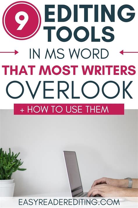 9 Editing Tools In Ms Word That Writers Overlook — Easy Reader Editing
