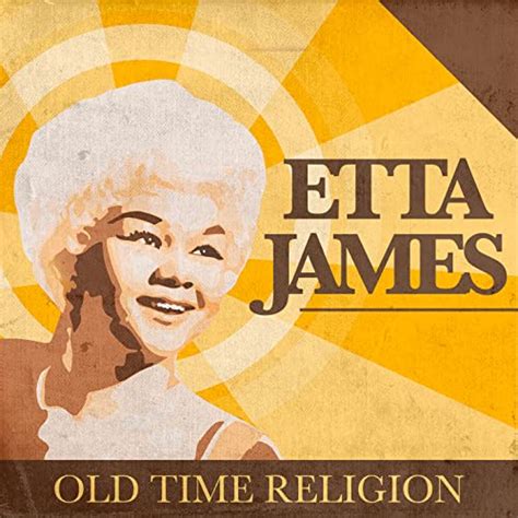 Old Time Religion By Etta James On Amazon Music