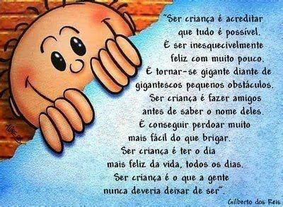Maybe you would like to learn more about one of these? Ser criança é acreditar que tudo é possível. É ser ...