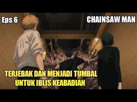 Alur Cerita Anime Chainsaw Man Eps Youtube