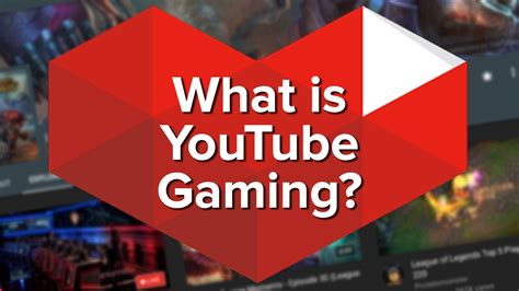 What Is Youtube Gaming Youtube