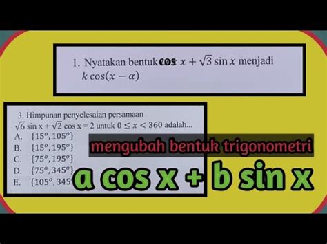 Mengubah Trigonometri Bentuk A Cos X B Sin X Menjadi K Cos X