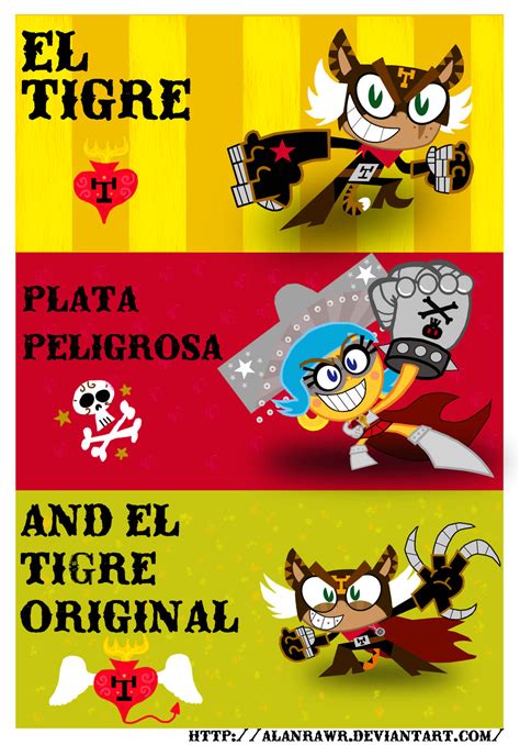 El Tigre Plata Y El Original Poster By Alanrawr On Deviantart
