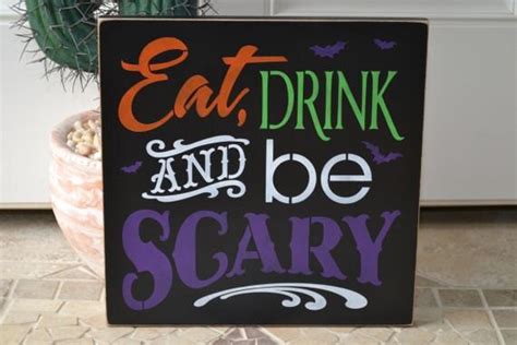 Items Similar To Eat Drink And Be Scary Halloween Sign Ready To Ship