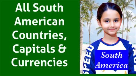 All South American Countries Capitals And Currencies Youtube