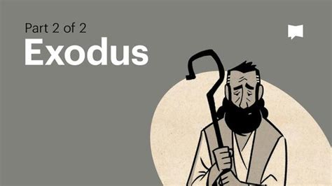 Exodus Part 1 Old Testament Book Overviews The Bible Project Old