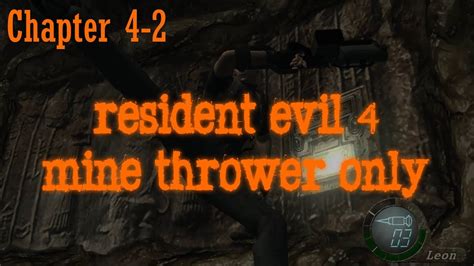 Resident Evil 4 2005 Mine Thrower Only Part 12 Oh Bugger Youtube