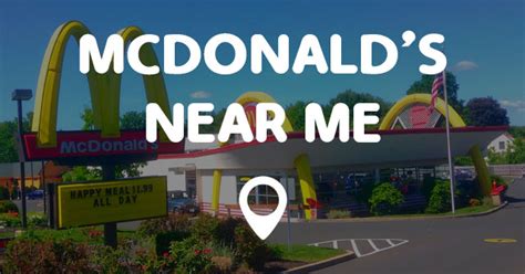 Nearest fast food restaurants to my current location. MCDONALD'S NEAR ME - Points Near Me